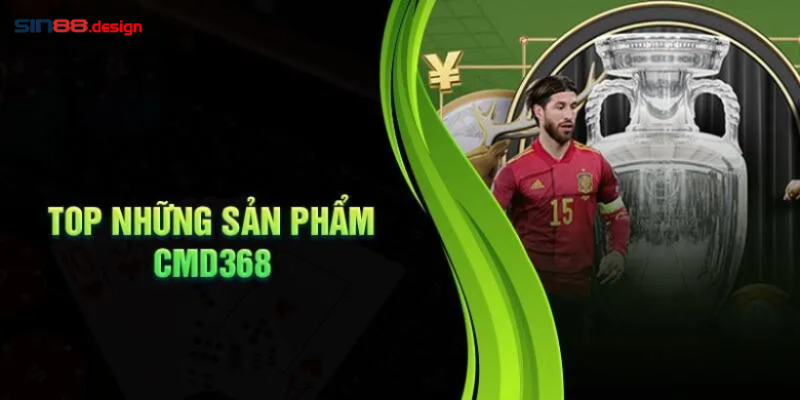Kho game CMD 368 Sin88 rất đa dạng