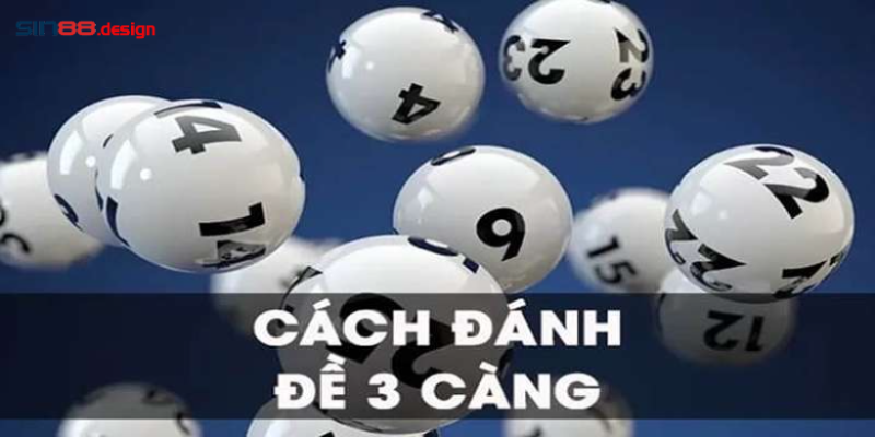 Luật chơi của đề 3 càng ra sao?