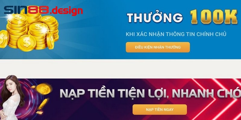 Thưởng 100k là chương trình khuyến mãi Sin88 cho người mới